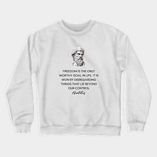 Epictetus Stoicism Quotes Crewneck Sweatshirt